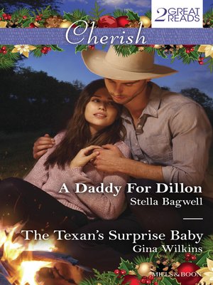 A Daddy For Dillon/The Texan's Surprise Baby - ebook